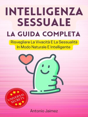 cover image of Intelligenza Sessuale, La Guida Completa